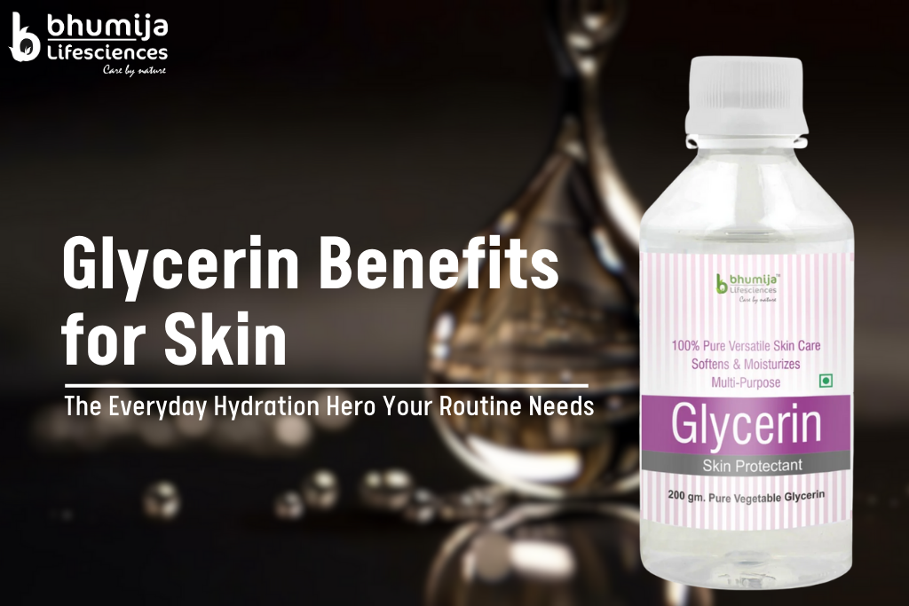 Glycerine Benefits for Skin: The Everyday Hydration Hero Your Routine Needs