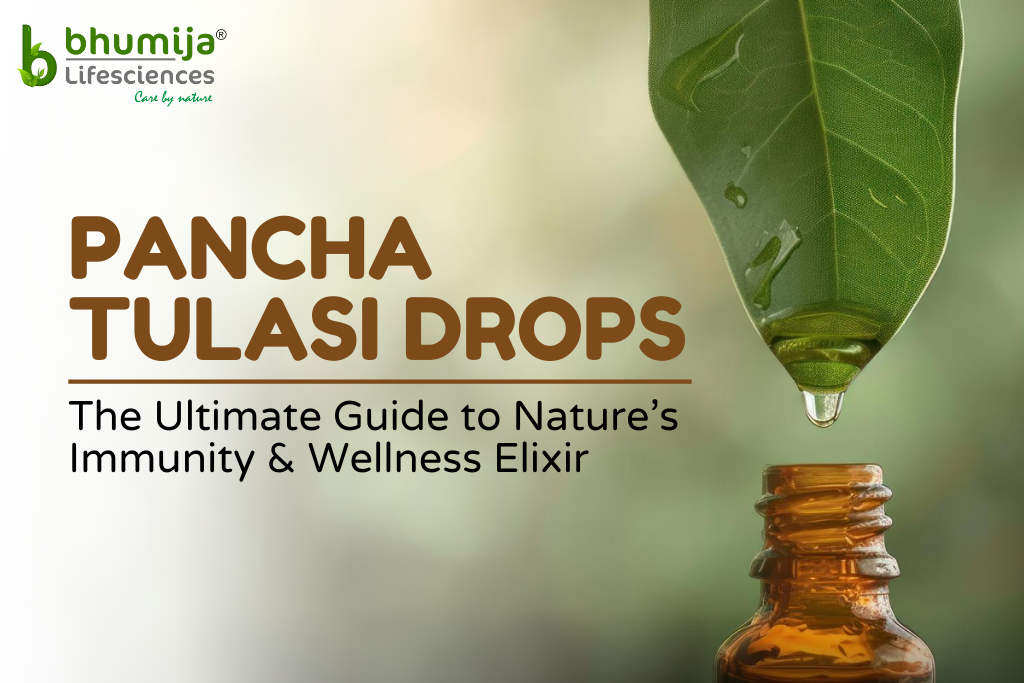 Pancha Tulasi Drops: The Ultimate Guide to Nature’s Immunity and Wellness Elixir