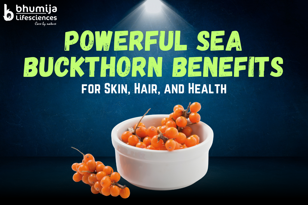 10 Powerful Sea Buckthorn Benefits for Skin, Hair, and Health